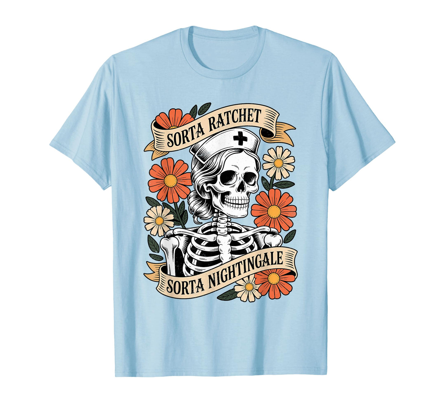Nurse Sorta Ratchet Sorta Nightingale Skeleton Halloween T-Shirt