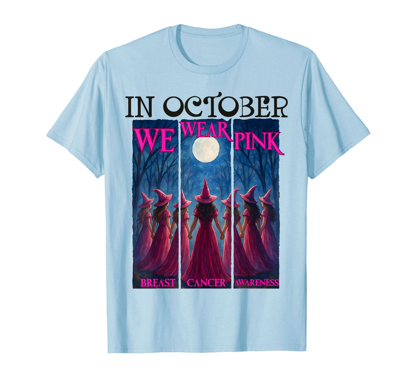 in October We Wear Pink Witch Halloween Breast Cancer Women T-Shirt