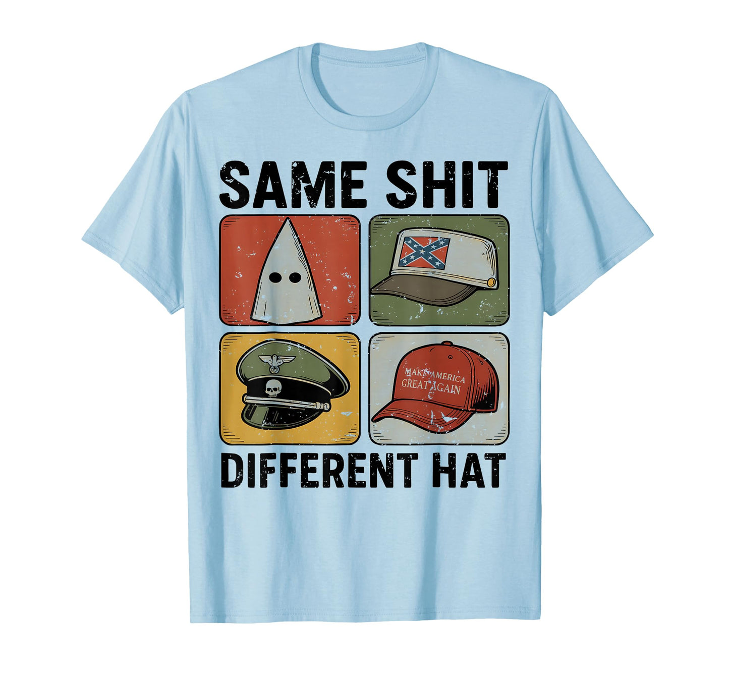 Funny Design Same Shit Different Hat Art for Men Women Retro T-Shirt