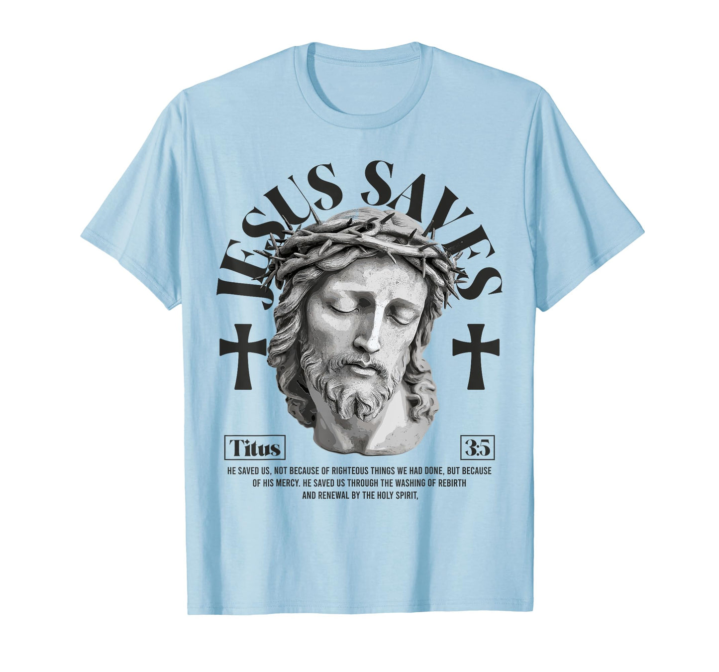 Jesus saves - Titus 3:5 Christian bible verses T-Shirt