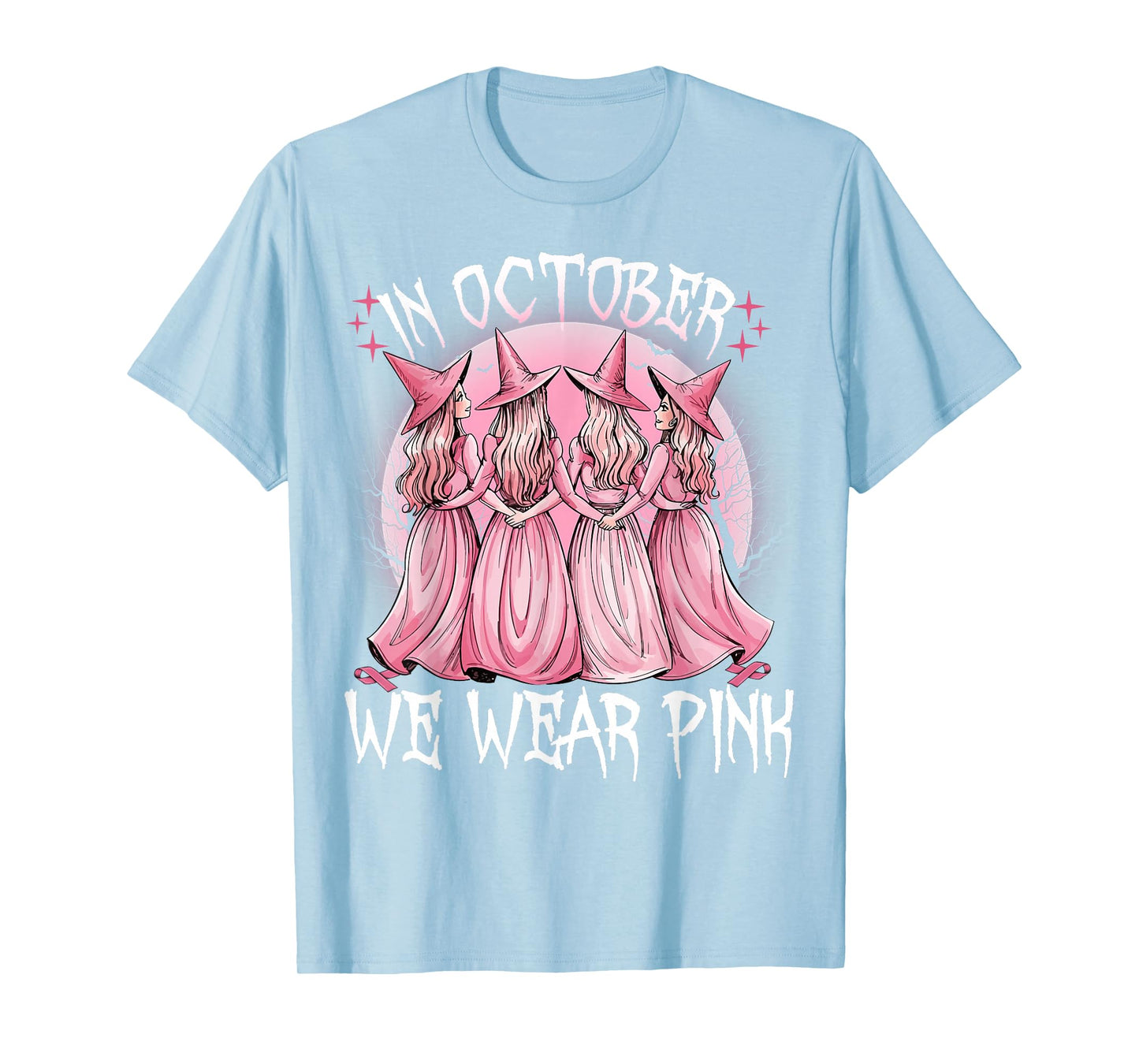 in October We Wear Pink Witch Breast Cancer Awareness Pink T-Shirt