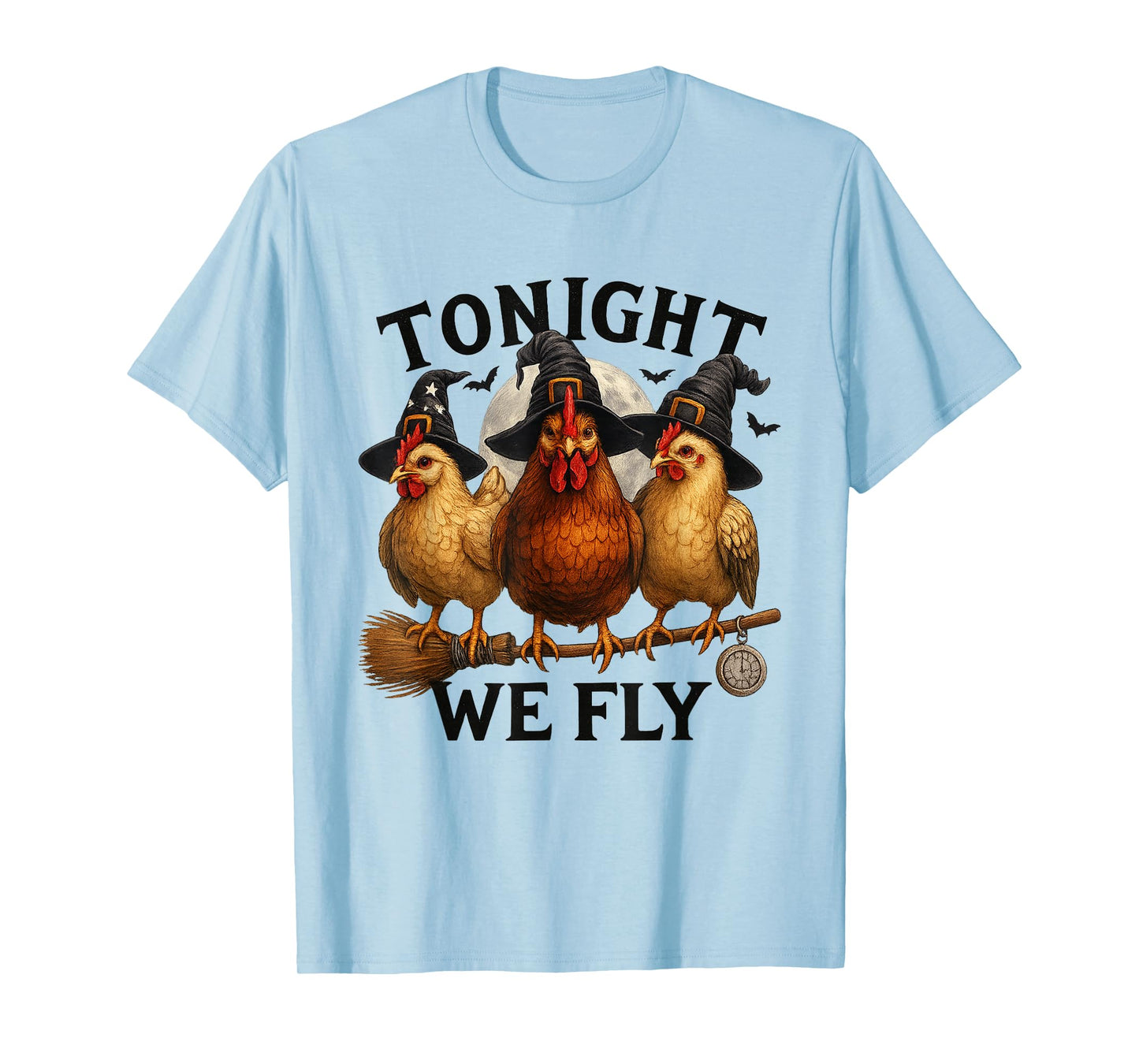 Tonight We Fly Funny Chicken Witches Halloween T-Shirt