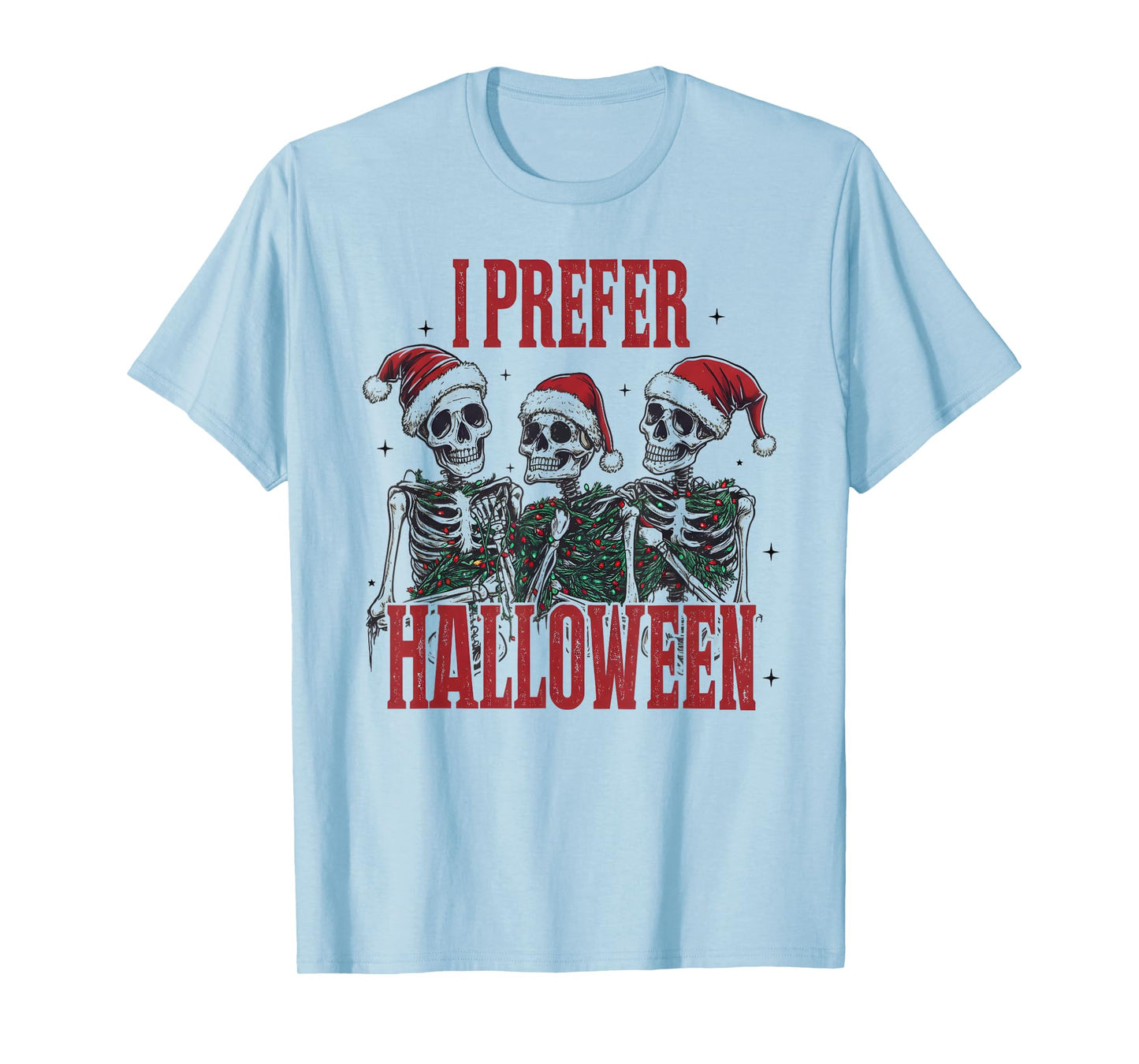 I Prefer Halloween Skeleton Funny Santa Hat Christmas Joke T-Shirt