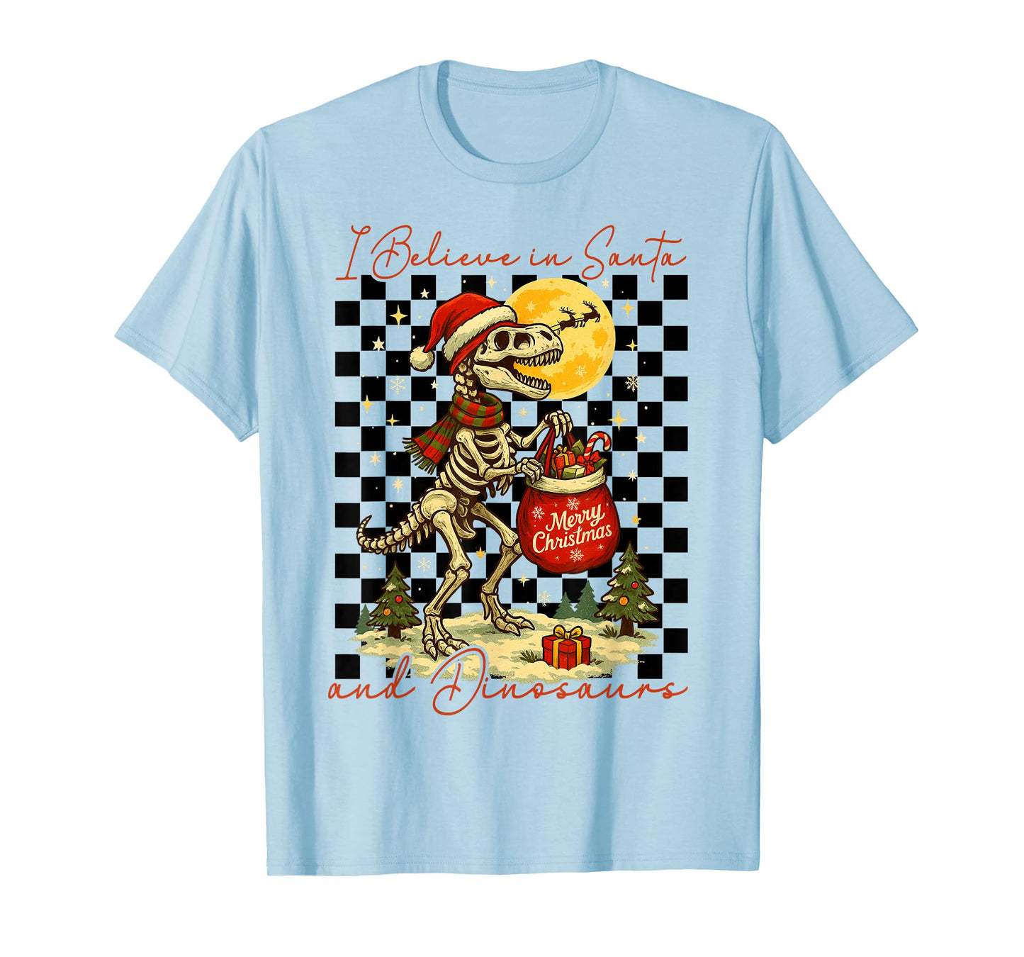 I Believe in Santa and Dinosaurs Holiday Funny Christmas T-Shirt