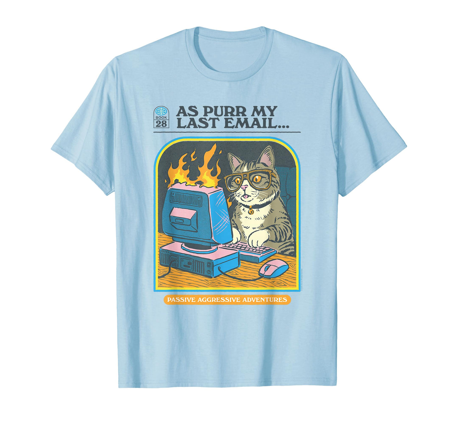 Steven Rhodes As Purr My Last Email Cat Humor T-Shirt