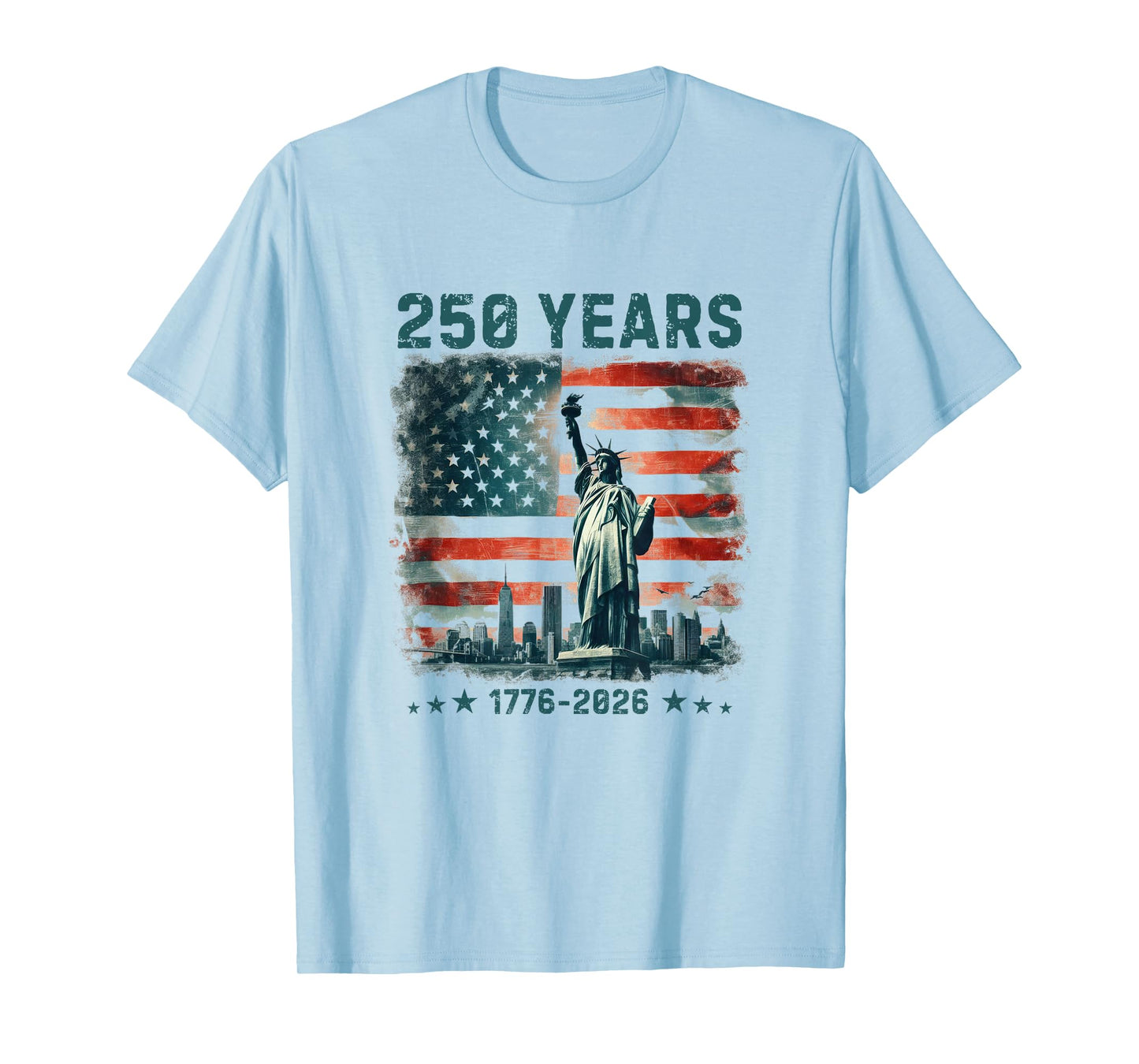 250 Years America Anniversary 1776 2026 Statue of Liberty T-Shirt