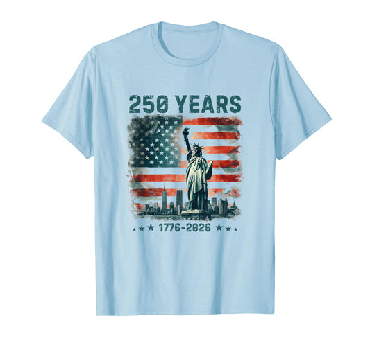 250 Years America Anniversary 1776 2026 Statue of Liberty T-Shirt