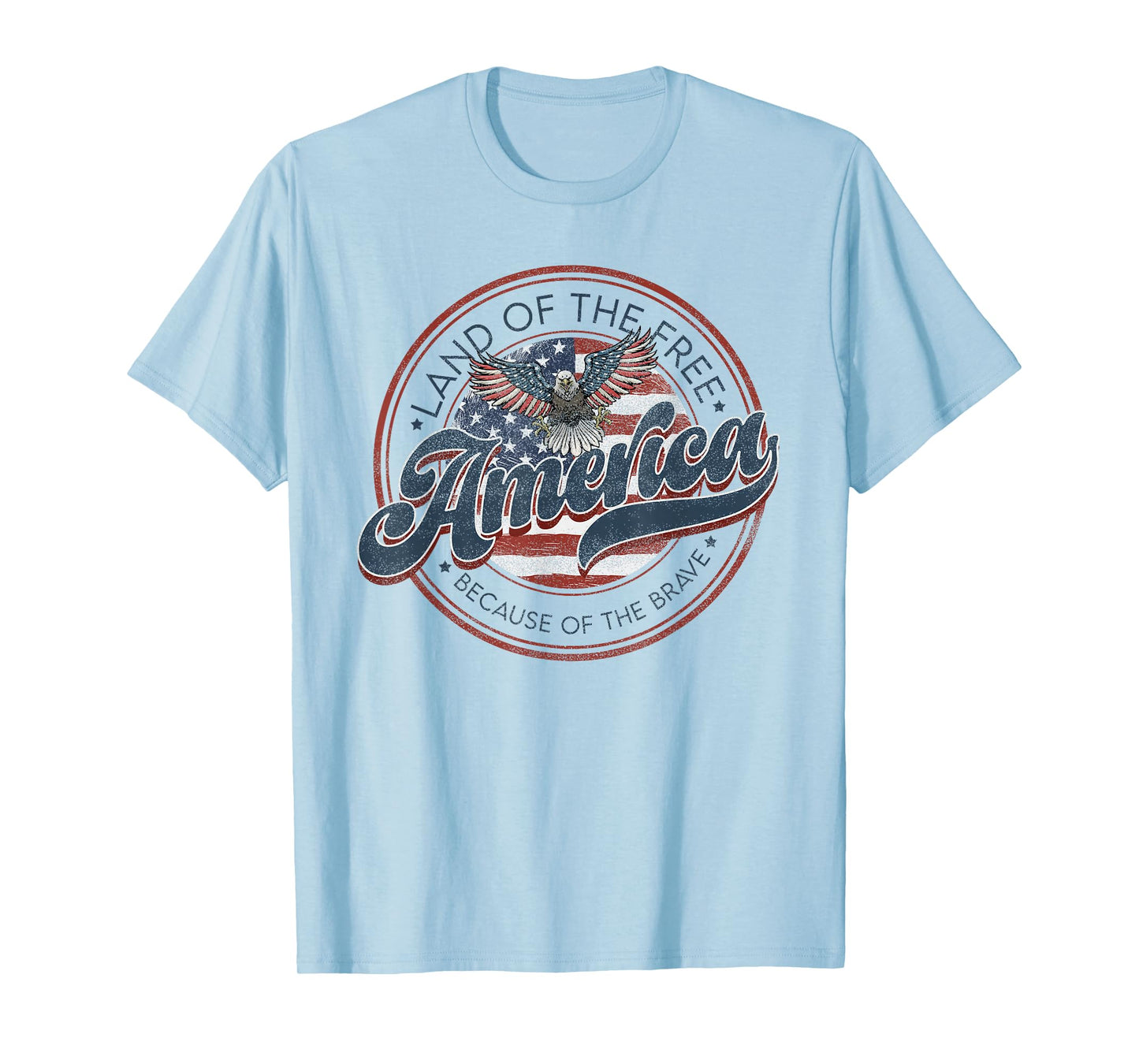 Vintage America Eagle Land of the Free Because of the Brave T-Shirt