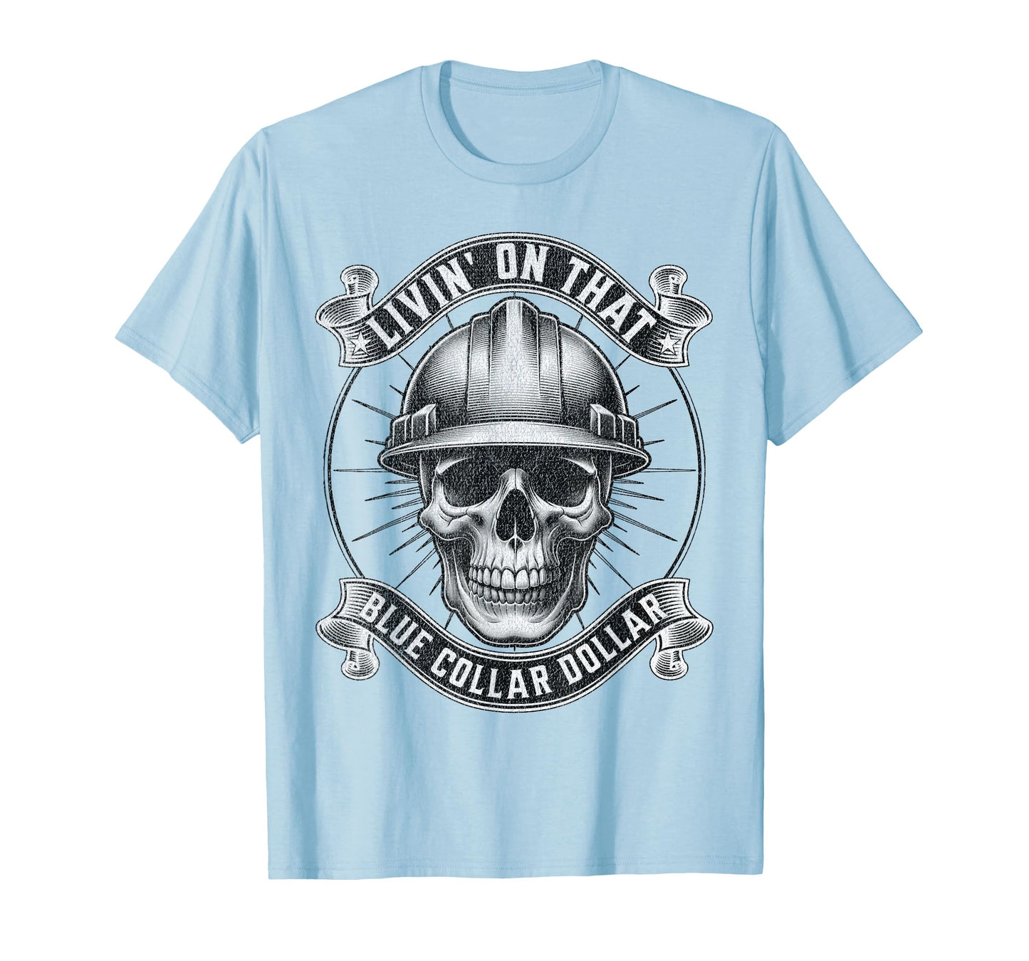 Livin' On That Blue Collar Dollar Vintage Skull T-Shirt
