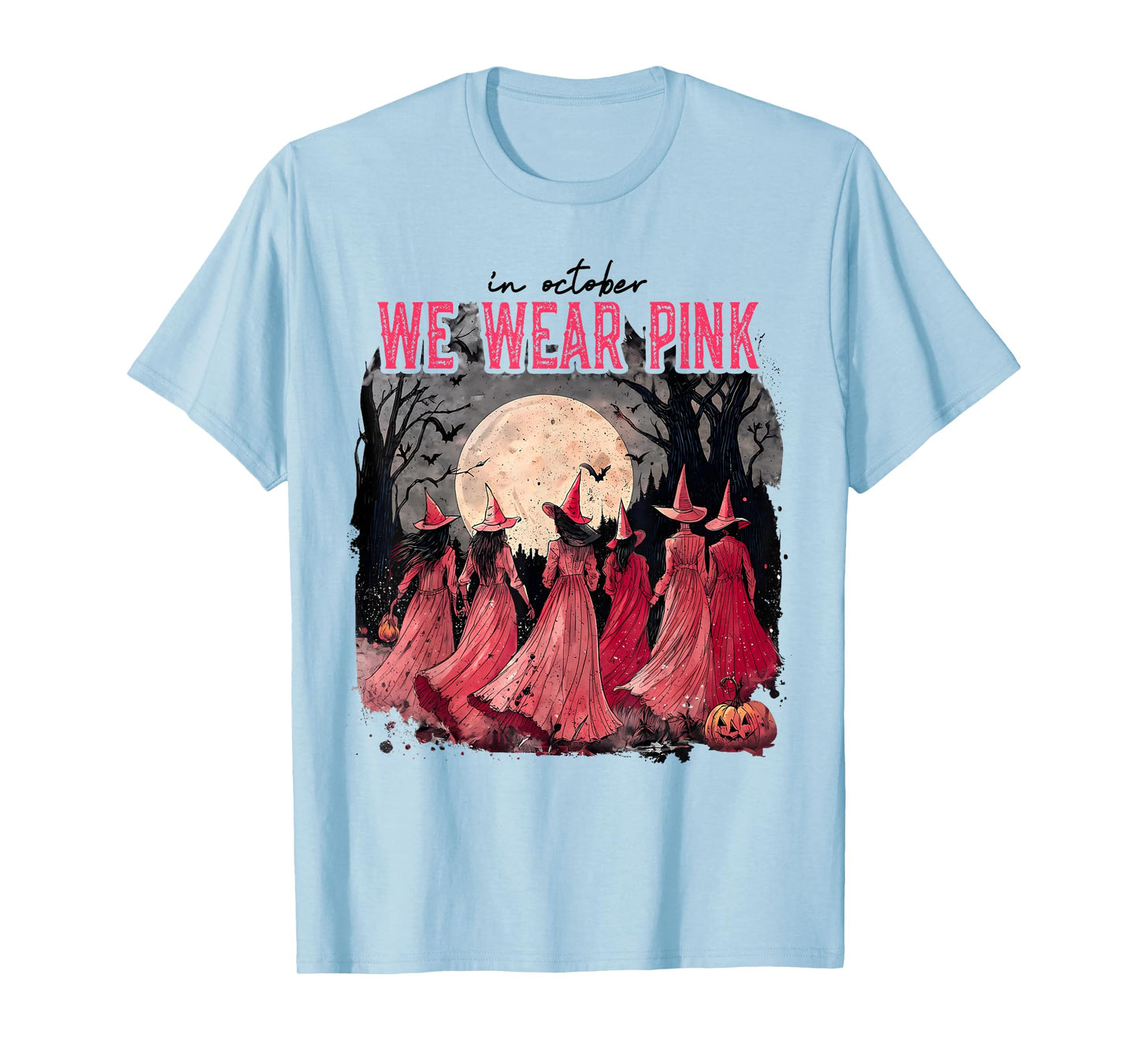 in October We Wear Pink Witch Halloween Breast Cancer Women T-Shirt