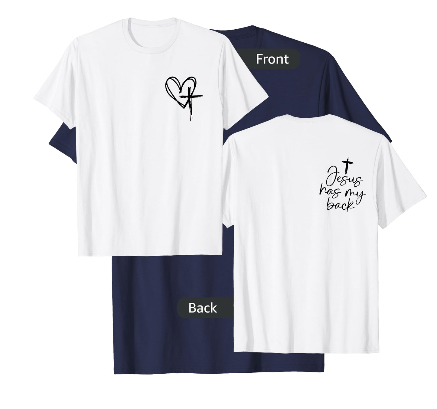 jesus has my back T-Shirt