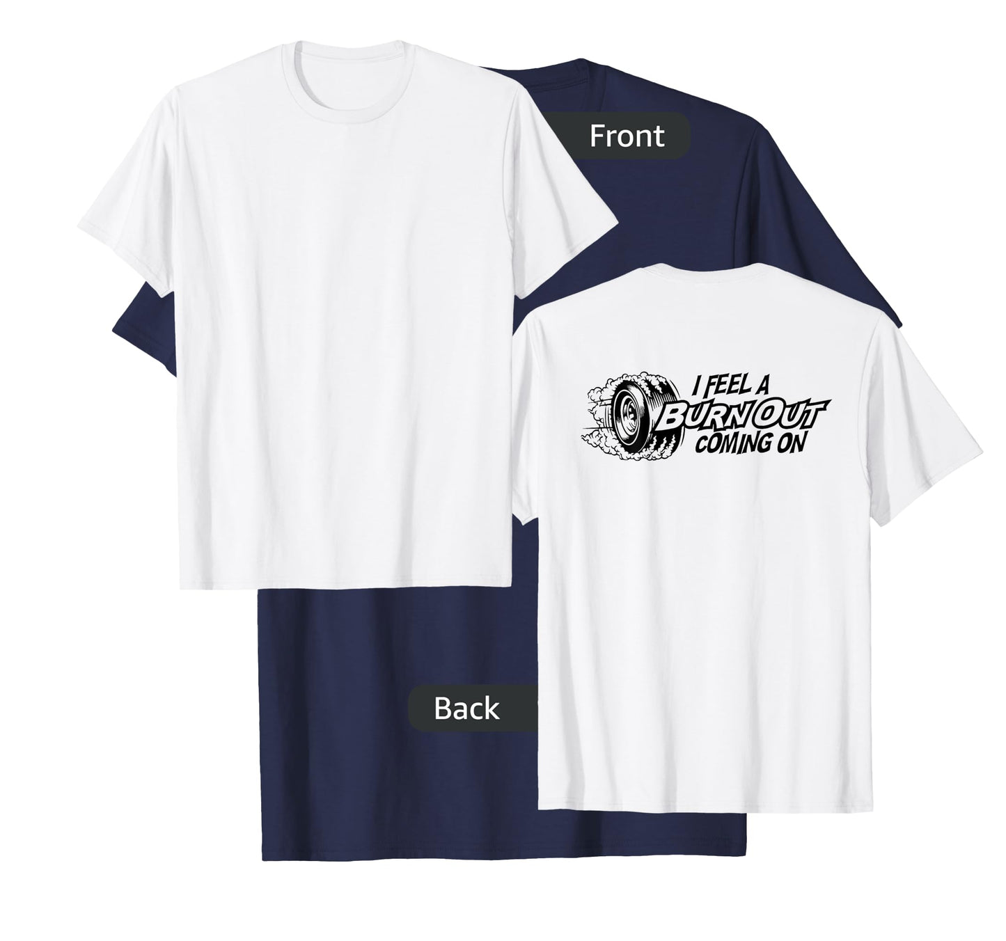 i feel a burn out coming on T-Shirt