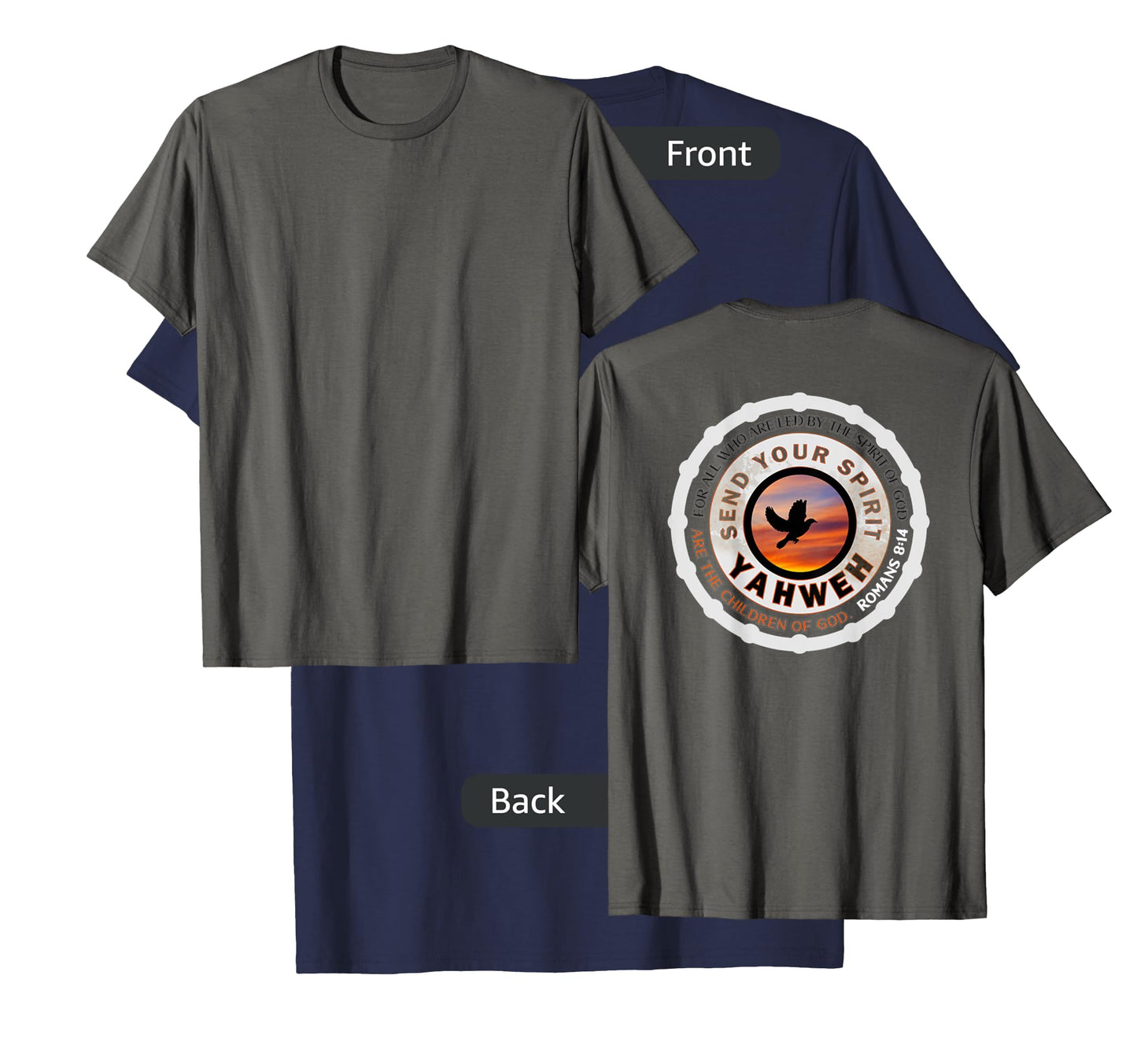 SEND YOUR SPIRIT YAHWEH T-Shirt