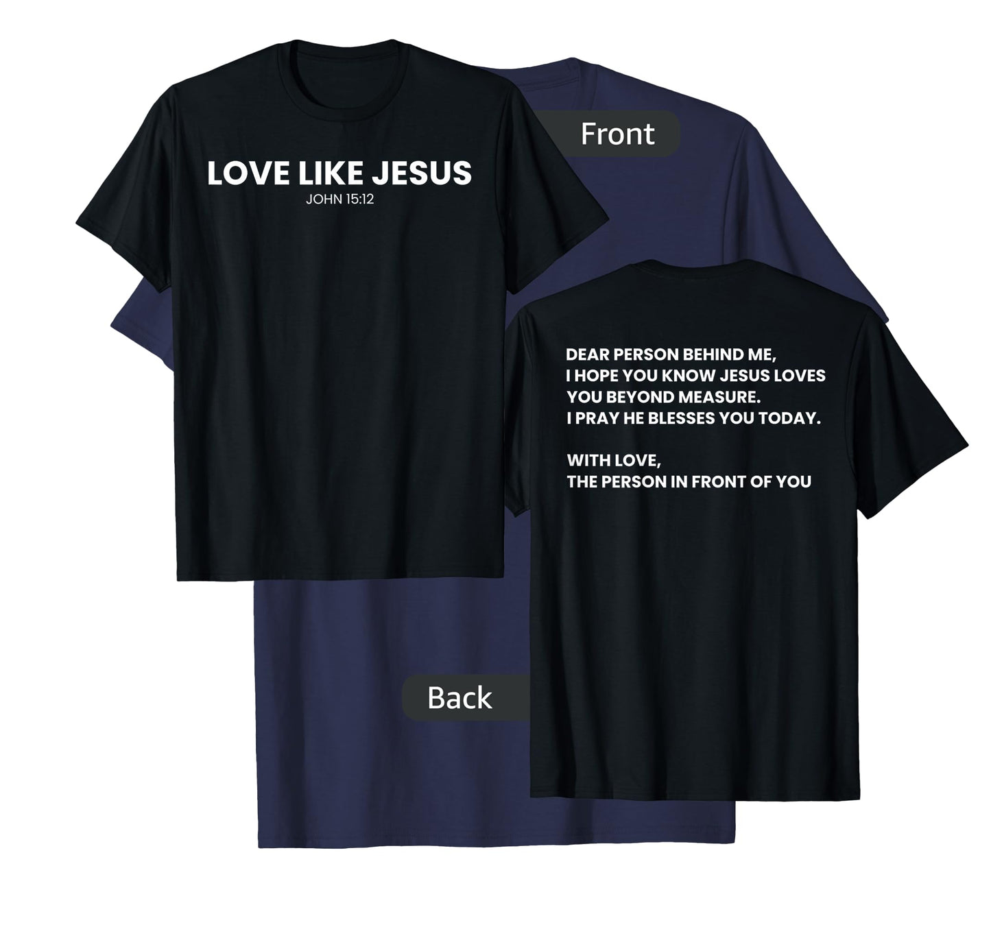 love like jesus religious god christian words on back T-Shirt