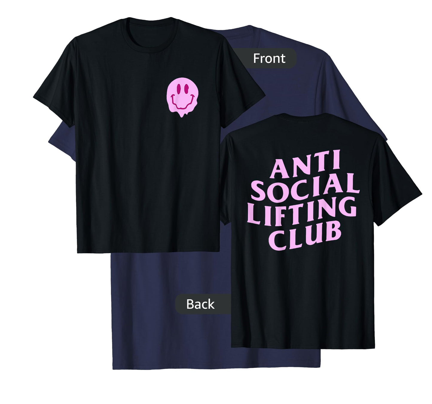 Anti Social Lifting Club - Front and Back T-Shirt