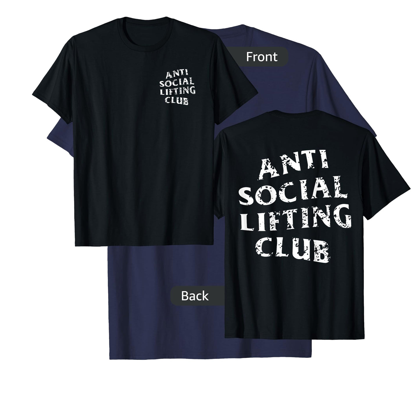 Anti Social Lifting Club: Distressed White (Front + Back) T-Shirt