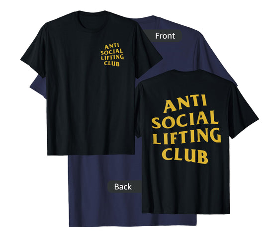 Anti Social Lifting Club: Gold (Front + Back) T-Shirt
