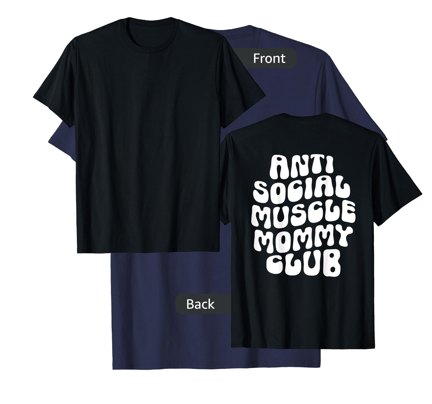 Anti Social Muscle Mommy Club Groovy Pump Cover Funny T-Shirt