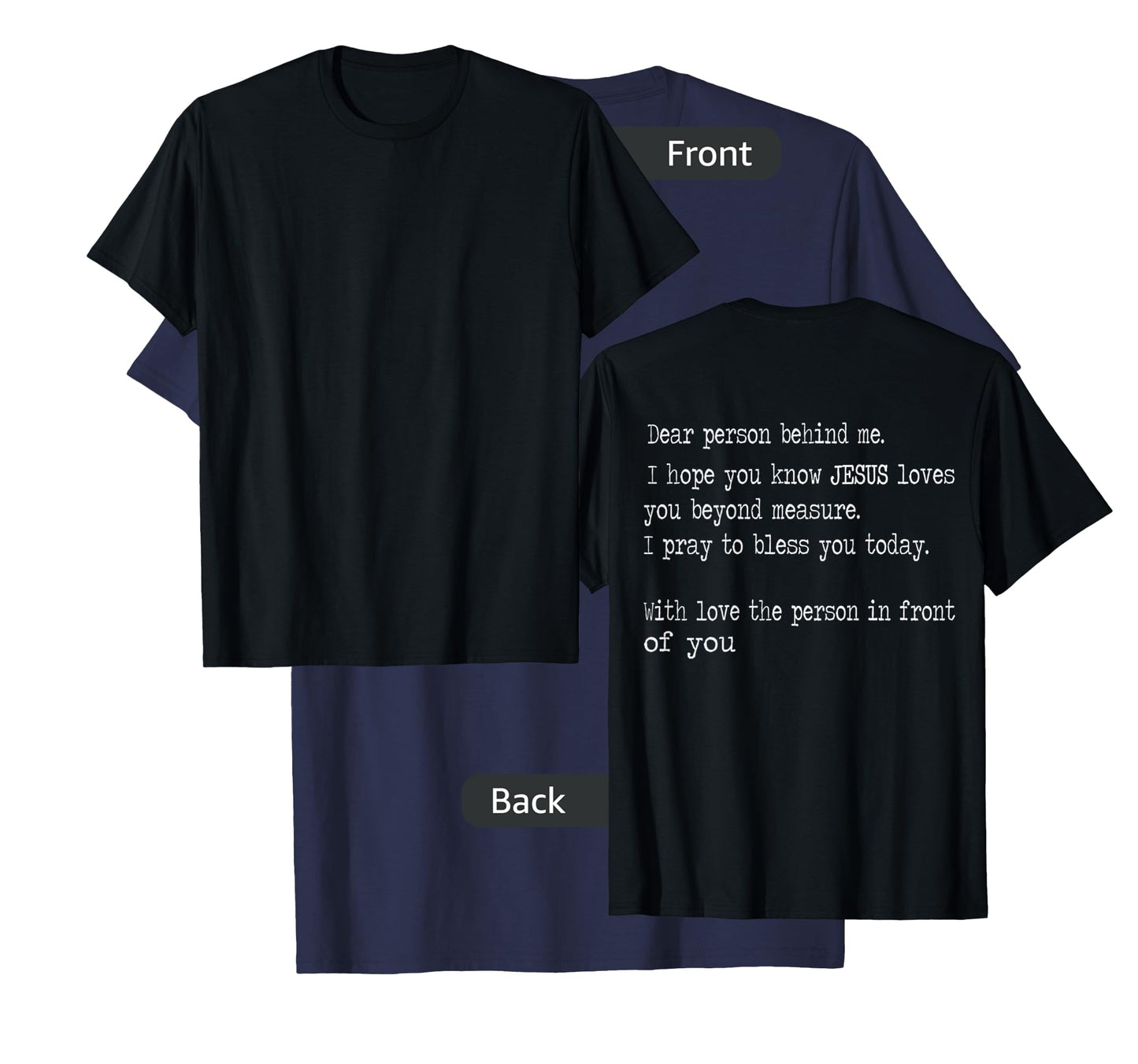 Dear Person Behind Me I hope You Know Jesus Loves You T-Shirt