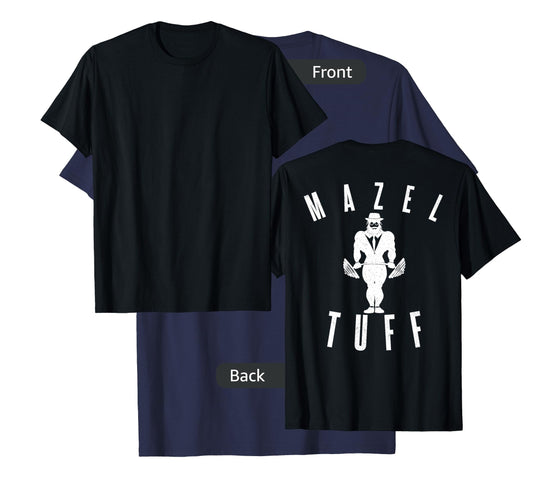 MAZEL TUFF PUN Strong Gym Jew Weightlifting Rabbi BACKPRINT T-Shirt