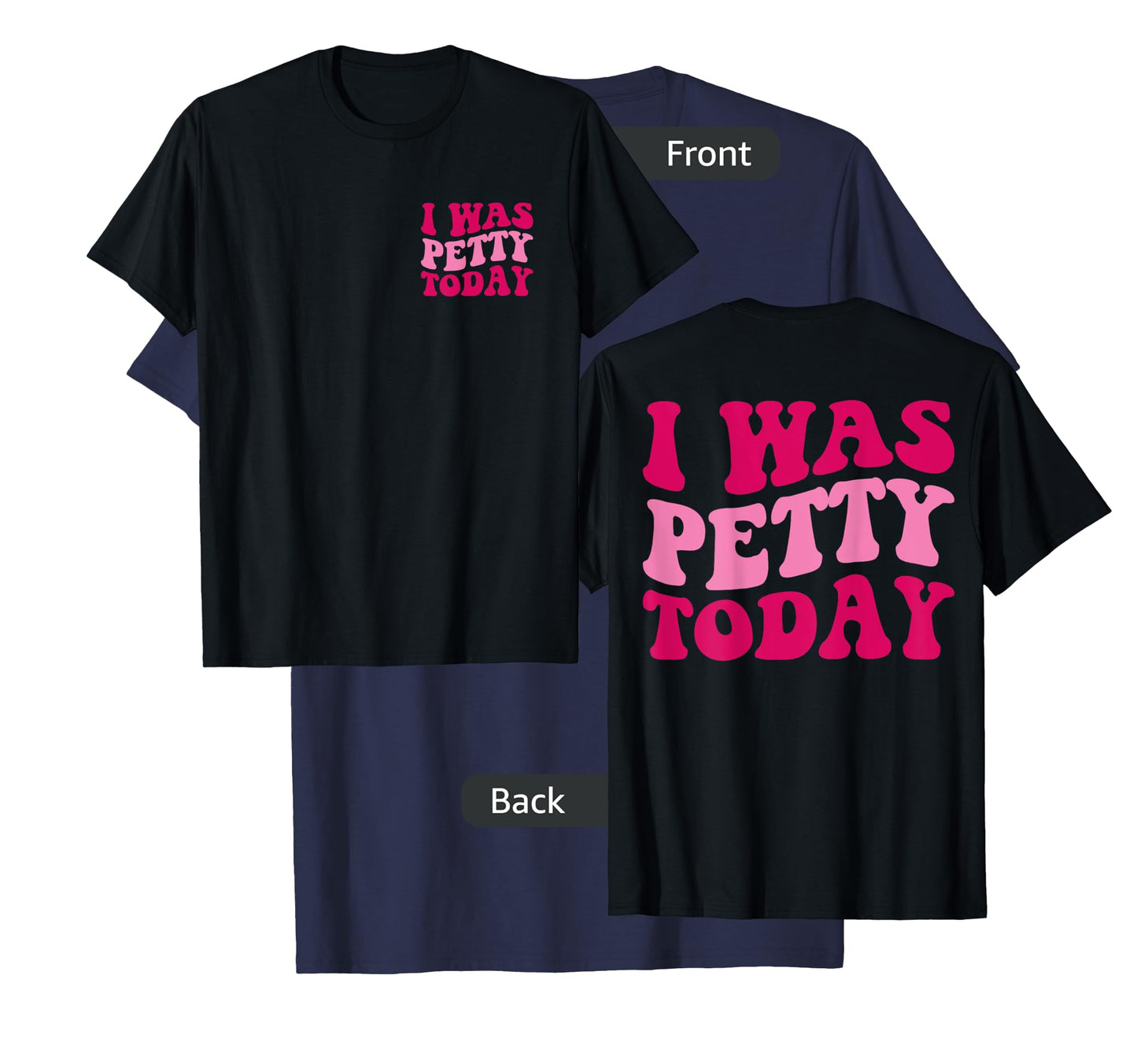 I Was Petty Today Funny Sarcastic Saying Groovy Women T-Shirt