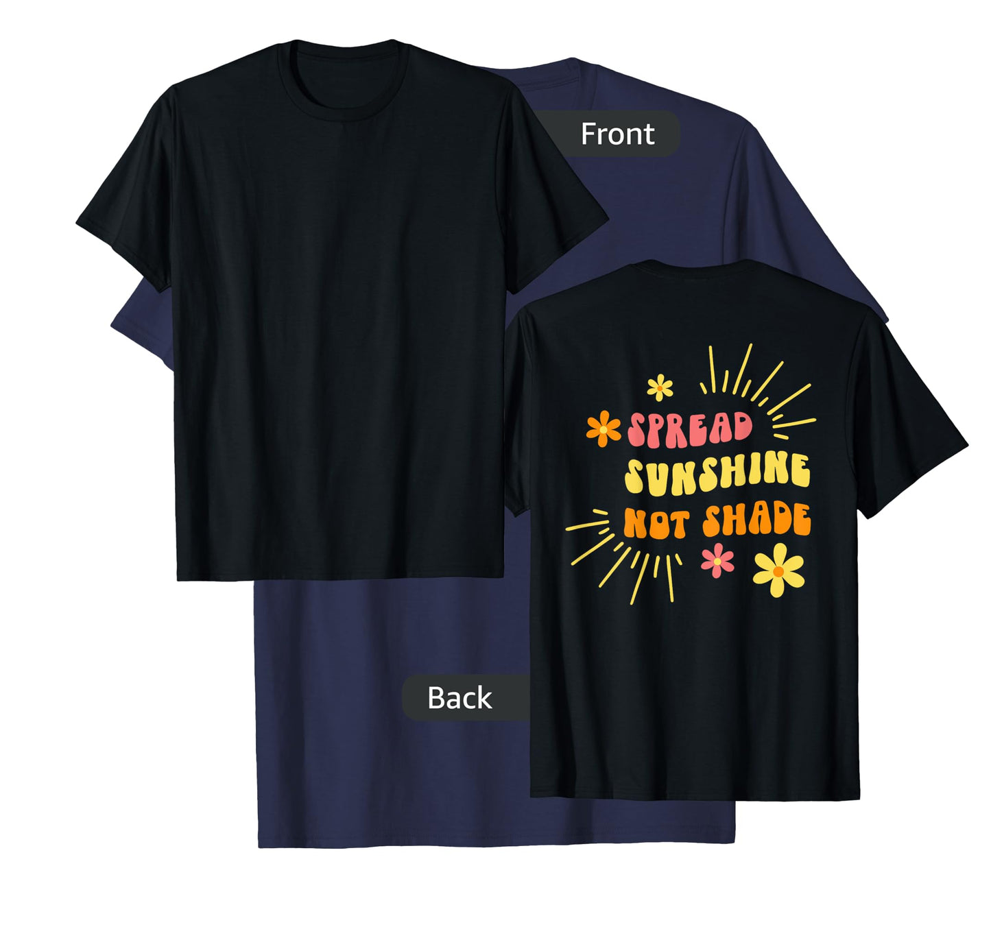 Spread Sunshine Not Shade - Kindness Self Care & Love Retro T-Shirt for Men Women