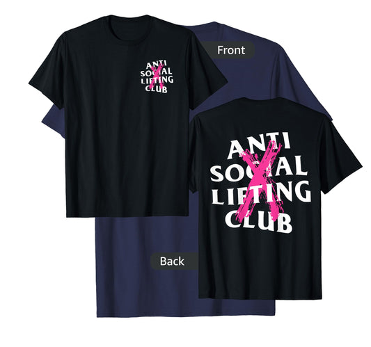 Anti Social Lifting Club: Canceled Pink (Front + Back) T-Shirt