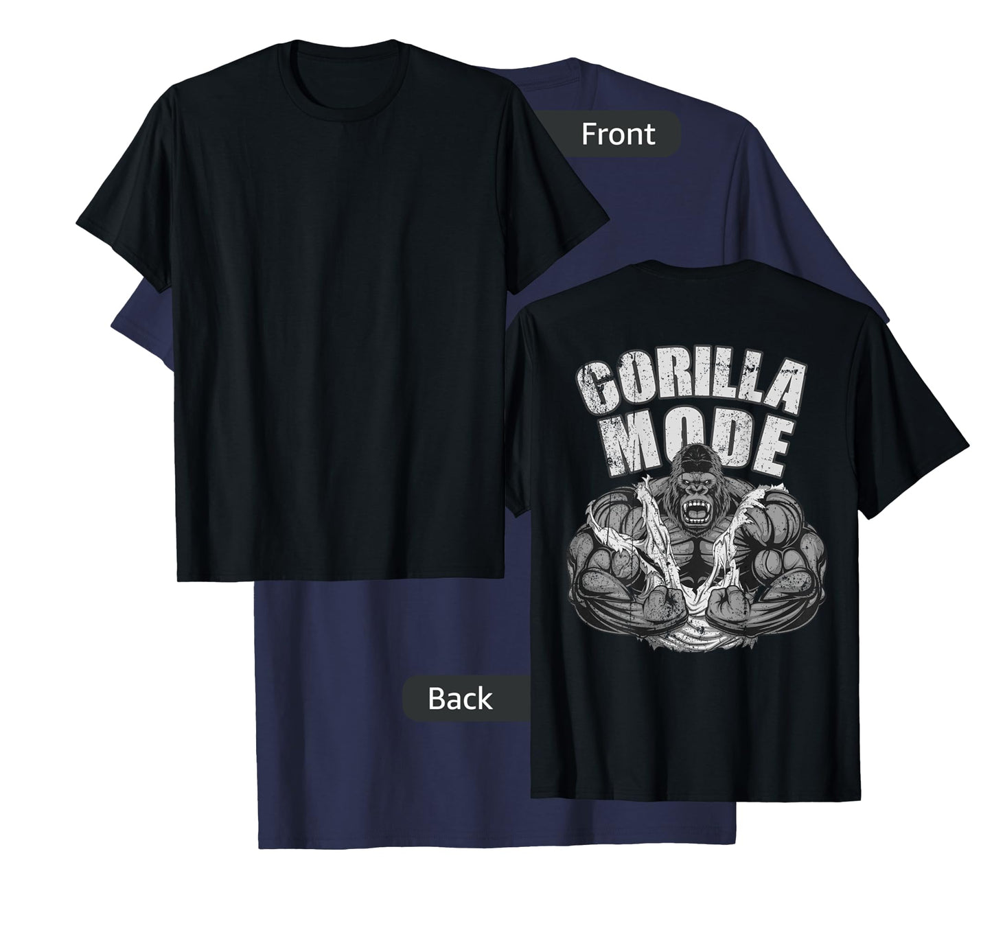 Gorilla Mode Gym Ape Fitness Coach Swole Monkey ON BACKSIDE T-Shirt
