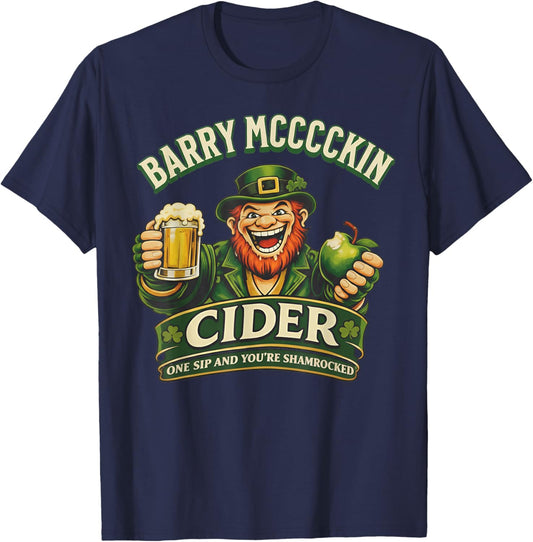 Barry Mcccckin Cider One Sip You're Shamrocked Leprechaun T-Shirt - T-Shirt | Navy