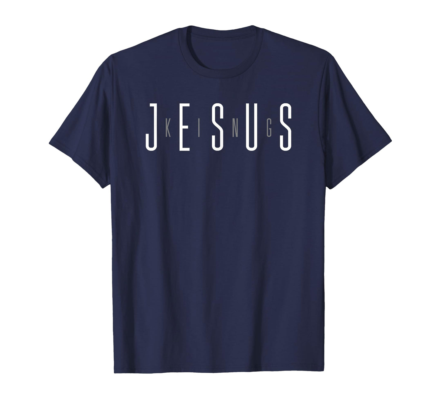 Jesus is King and Lord T-Shirt