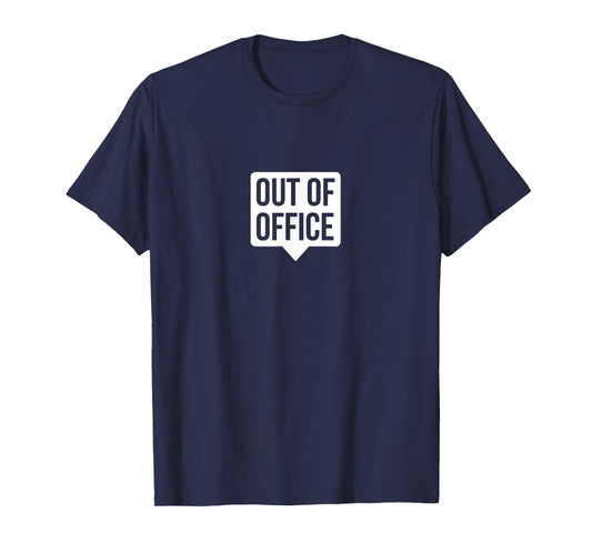 Out Of Office - Vacation and travel T-Shirt