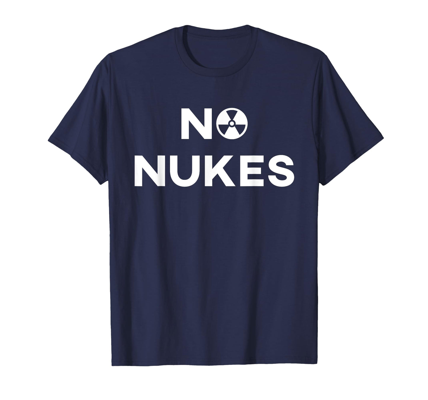 No Nukes Funny T-Shirt