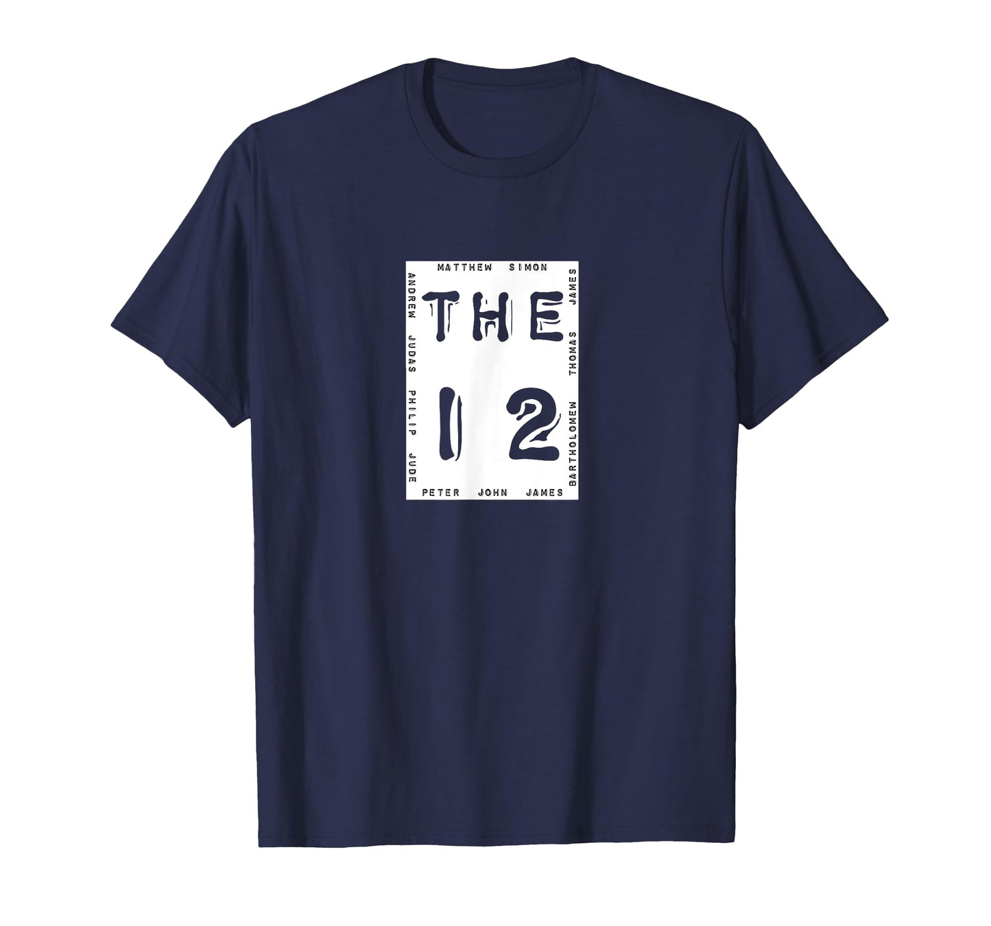 The Twelve Apostles T Shirt Jesus Disciples Bible Men Gift T-Shirt