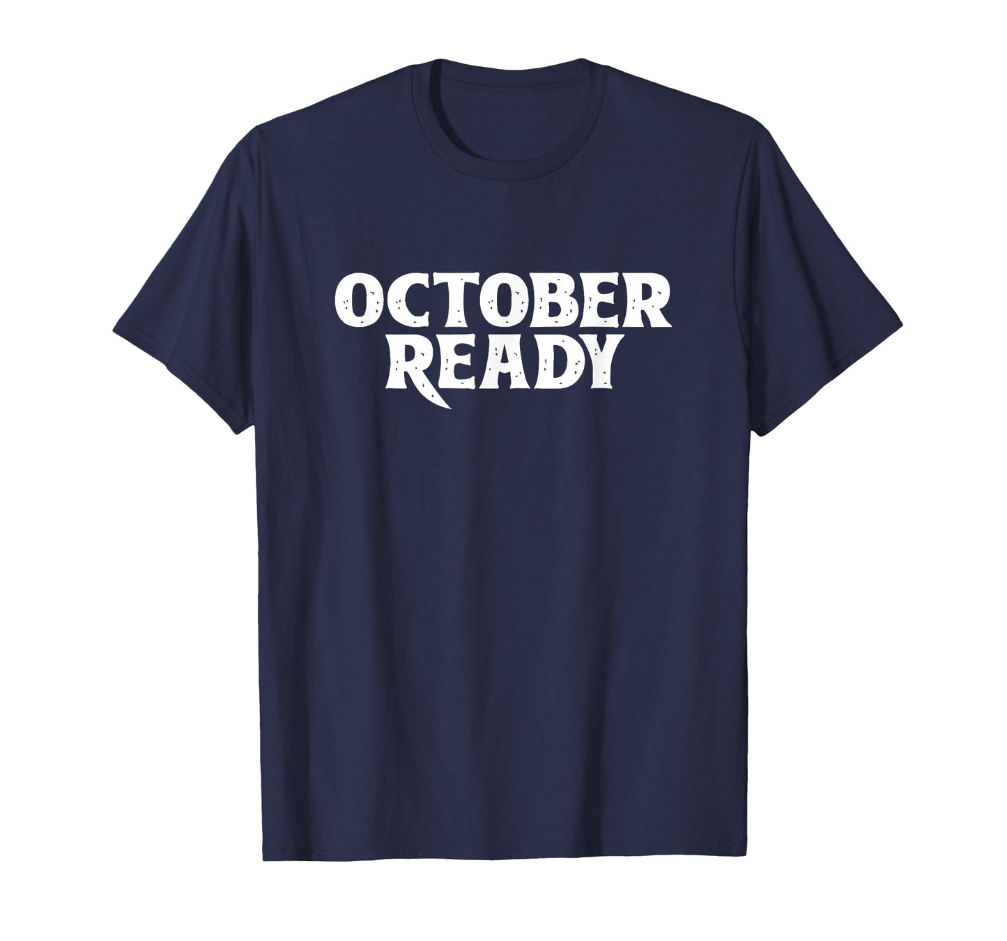 October Ready Baseball Fans Playoff T-Shirt