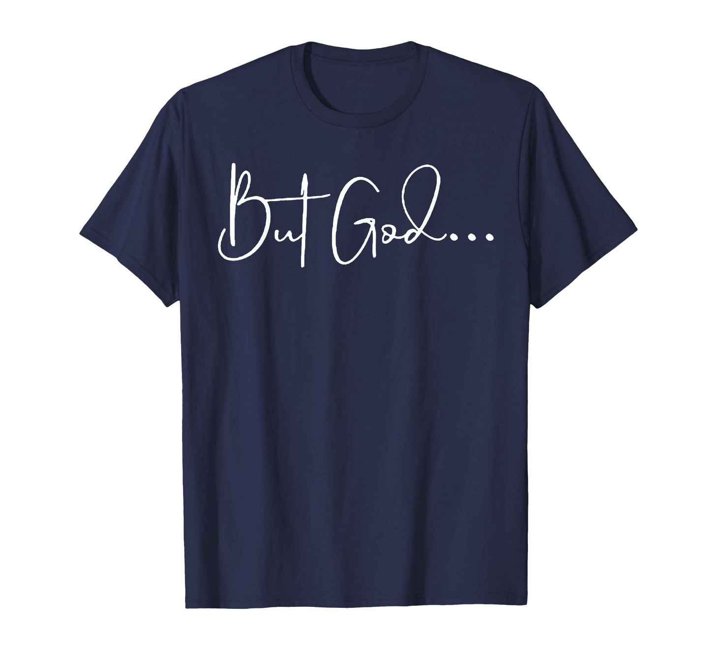 But God T-Shirt