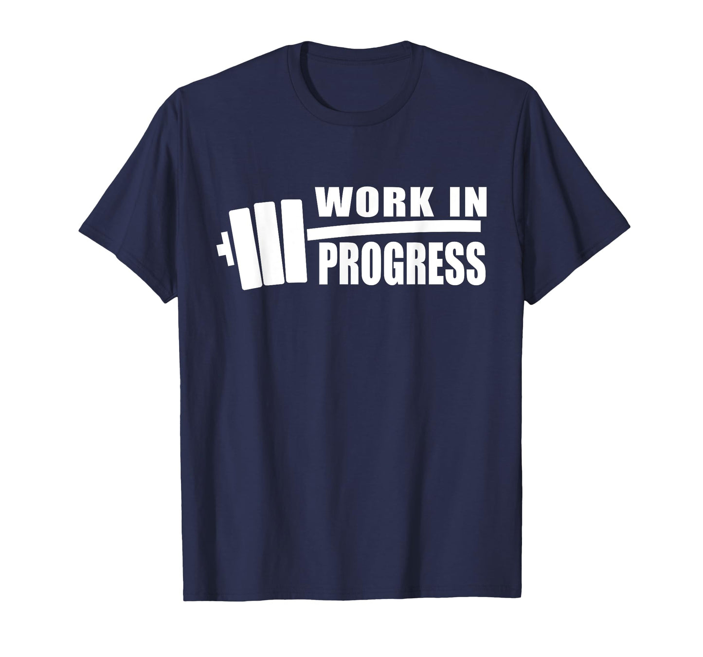 WORK IN PROGRESS Gym Workout Fitness Motivation Design C507 T-Shirt