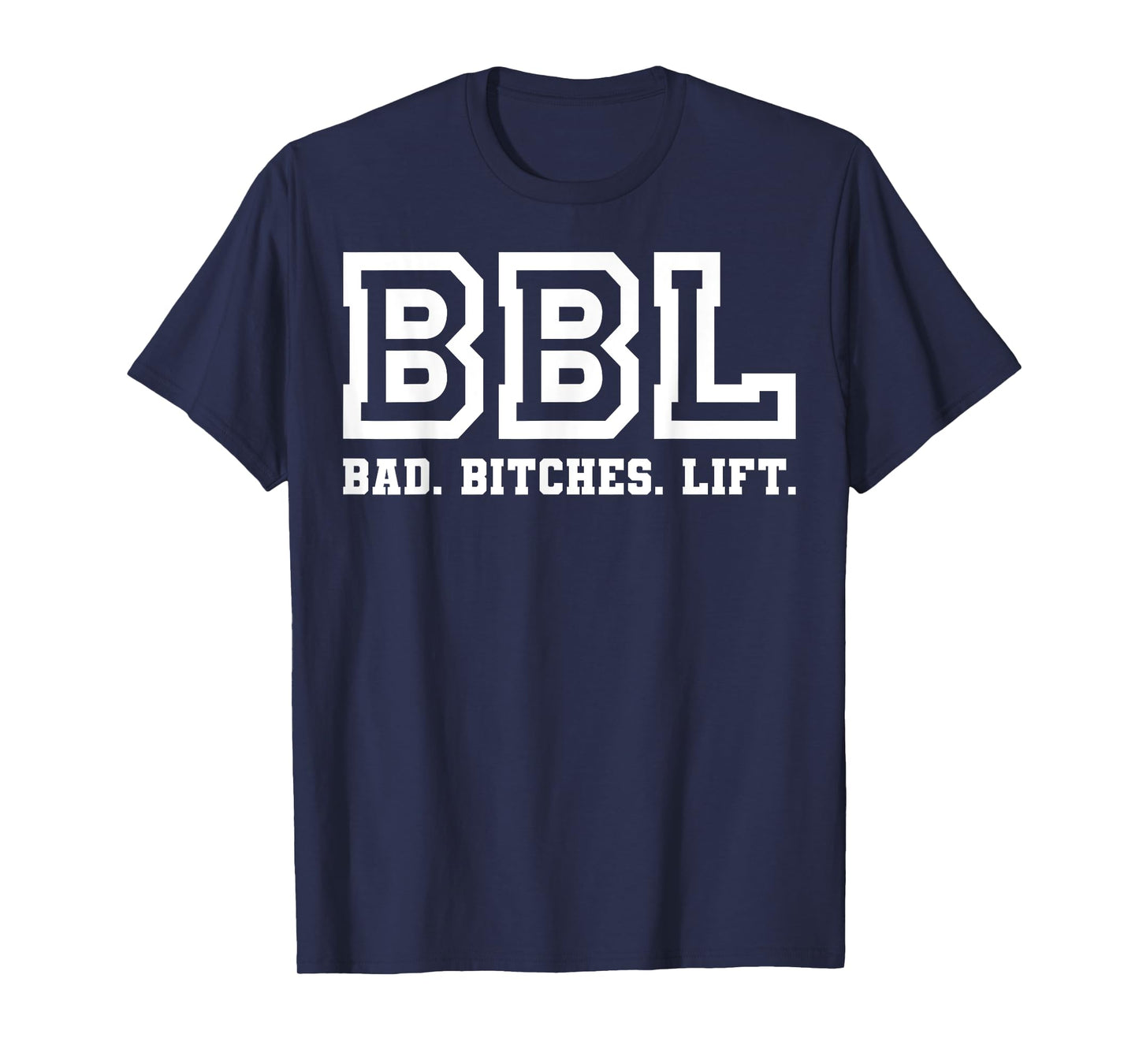 Bad Bitches Lift Heavy Fitness Gym Workout cool apparel T-Shirt