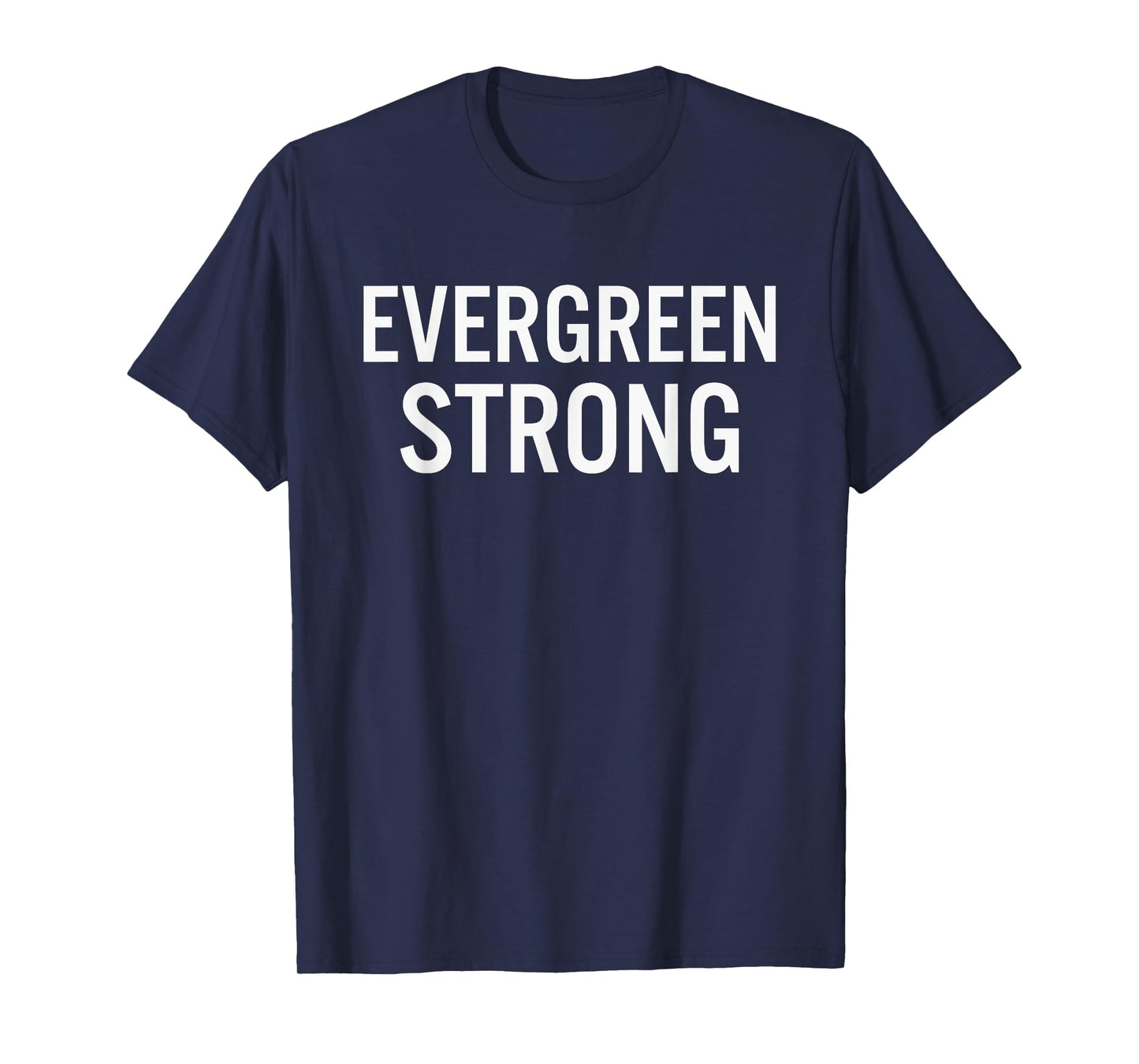 Evergreen High School Strong T-Shirt