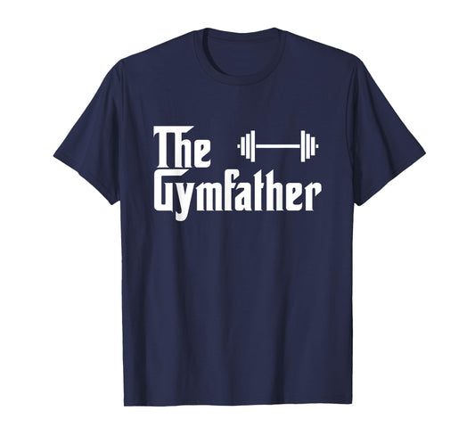 The Gymfather Funny Exercise Lifting Weights Meme Quote T-Shirt