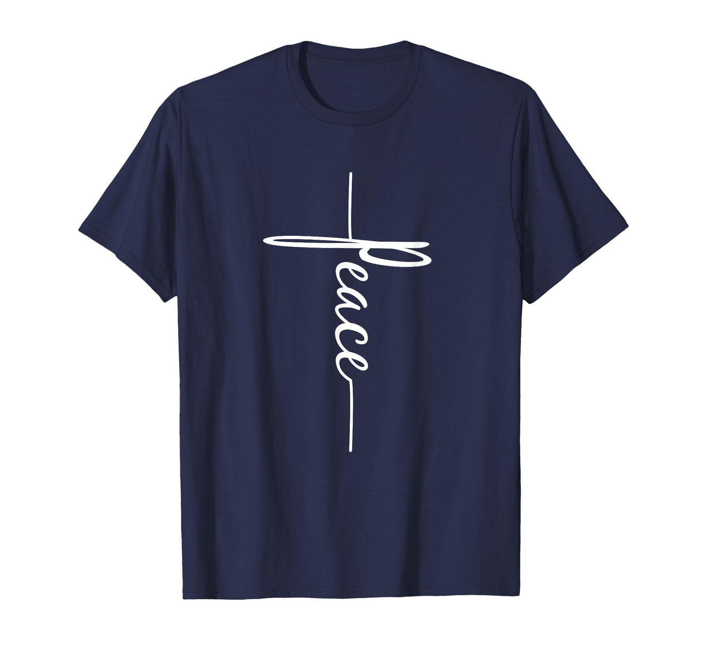 Christian Faith Cross Script - Peace For Men For Women T-Shirt