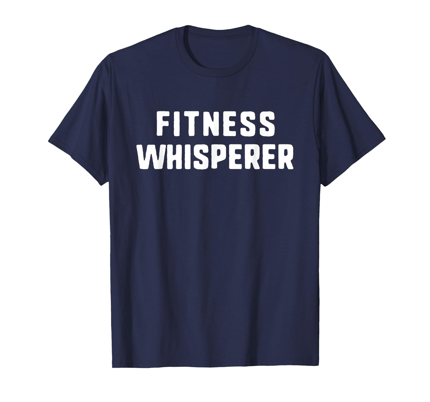 Fitness Whisperer Lover Personal Trainer PT Gym Coach Funny T-Shirt
