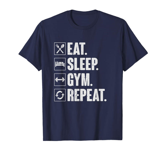 Eat Sleep Gym Repeat Funny bodybuilder weightlifting Workout T-Shirt