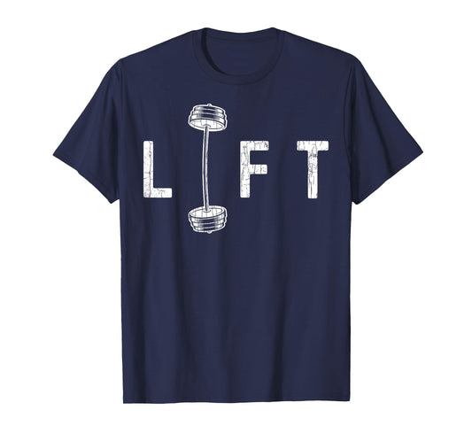 Lift Funny Gym Inspiring Motivational Graphic T-Shirt