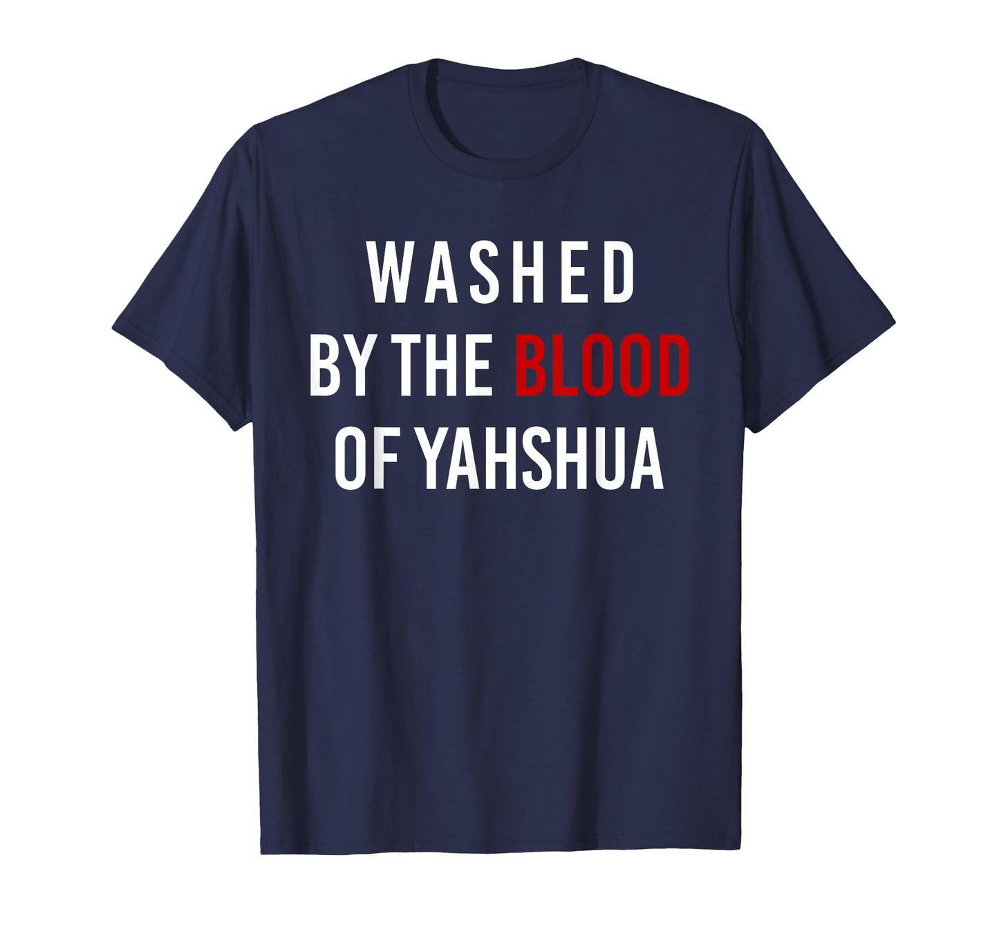 Washed By The Blood of Yahshua T-Shirt