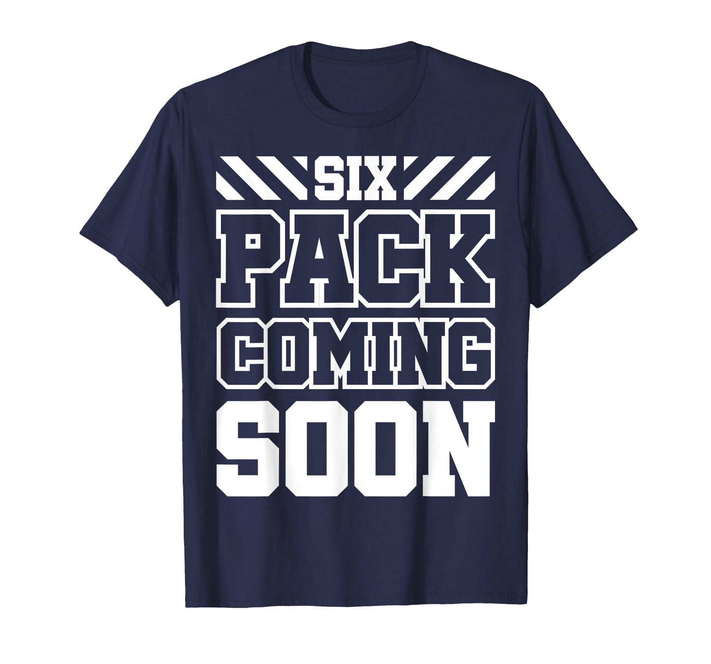 Six Pack Coming Soon T-Shirt