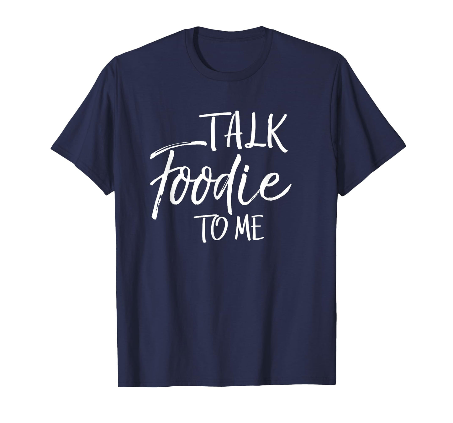 Talk Foodie to Me Shirt Vintage Cooking Funny Food T-Shirt T-Shirt