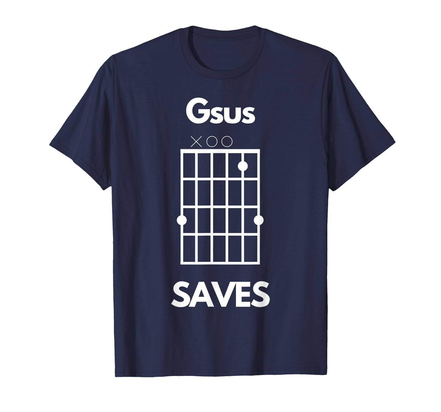 Funny Guitar Lovers Gsus Saves Jesus Saves Chord Christian T-Shirt