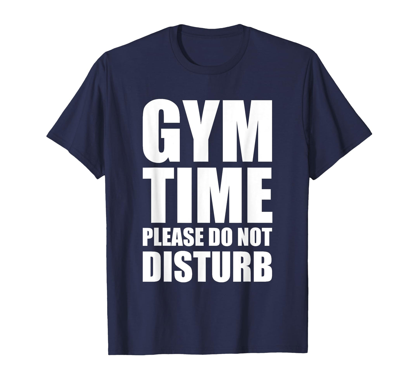 Motivating Gym Time Shirt Do Not Disturb T-Shirt