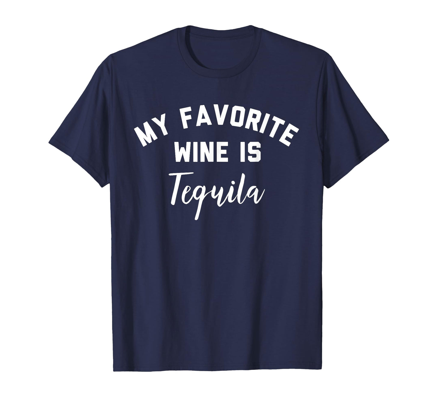 My Favorite Wine is Tequila Shirt,Mamacita Needs a Margarita T-Shirt