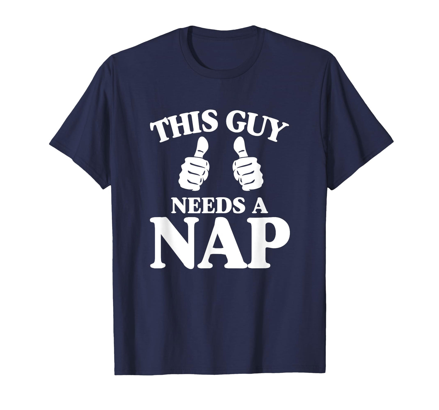 This Guy Needs a Nap T-Shirt
